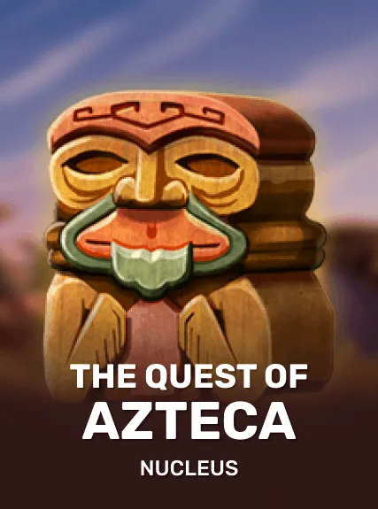 The Quest of Azteca